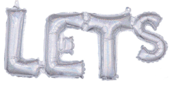 21 inch Air-fill Only Block Phrase Let's Holographic Balloon