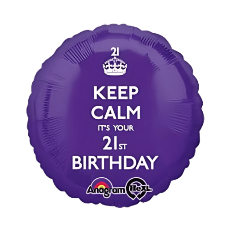 Keep Calm it's your 21st Bday